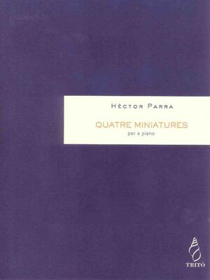 cover image of Quatre miniatures, per a piano